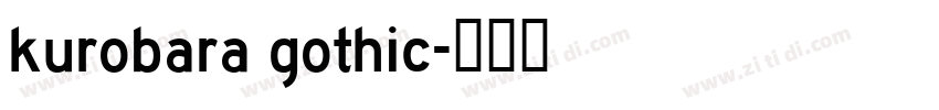 kurobara gothic字体转换